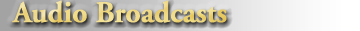 Audio Broadcasts