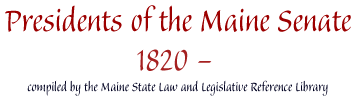 Presidents of the Maine Senate, 1820 onwards