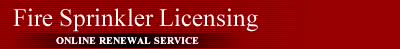 Fire Sprinkler Professional Licensing Online Renewal Service