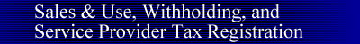 Sales & Use and Withholding Tax