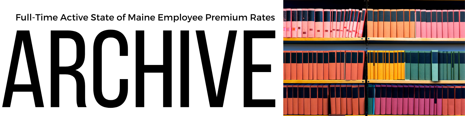 Full-Time Active State of Maine Employee Premium Rates