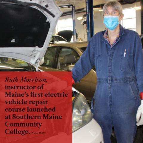 Woman in mechanic jumpsuit standing next to the open hood of an electric vehicle. Text overlay reads "Ruth Morrison, instructor of Maine's first electric vehicle repair course launched at Southern Maine Community College. Photo: SMCC." 