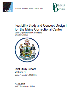 Feasibility Study Maine Correctional Center 2015 Volume 1