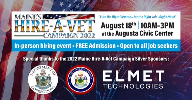 Maine Hire A Vet - August 18, Augusta Civic Center. Open to Veterans and Civilians