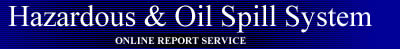 Hazardous and Oil Spill System Online Report Service