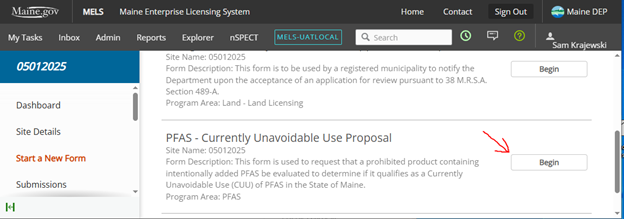 A screen shot providing a view of the software that corresponds to the instructional text. Image includes an arrow that points to the "Begin" button next to the form name which the user must click on to start filling out the "PFAS - Currently Unavoidable use Proposal" form.