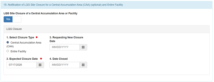 of EPA Form 8700-12, Section 15 - Notification of LQG Site Closure for a Central Accumulation Area (CAA)(optional) and Entire Facility with example for CAA closure notification