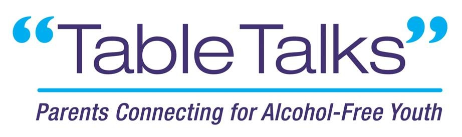 Table Talks - Parents Connecting for Alcohol-Free Youth