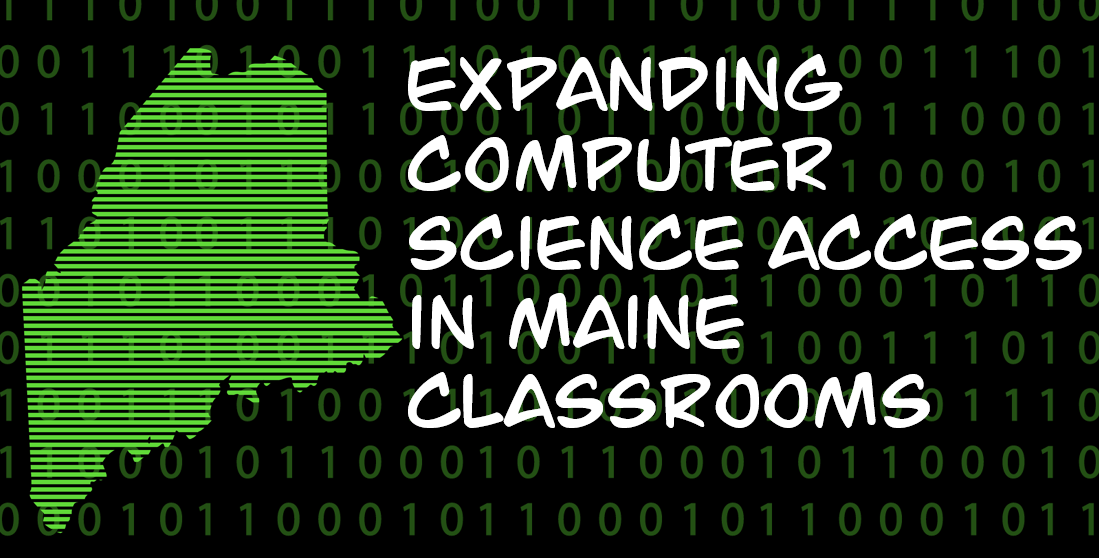 expanding access to computer science in Maine classrooms