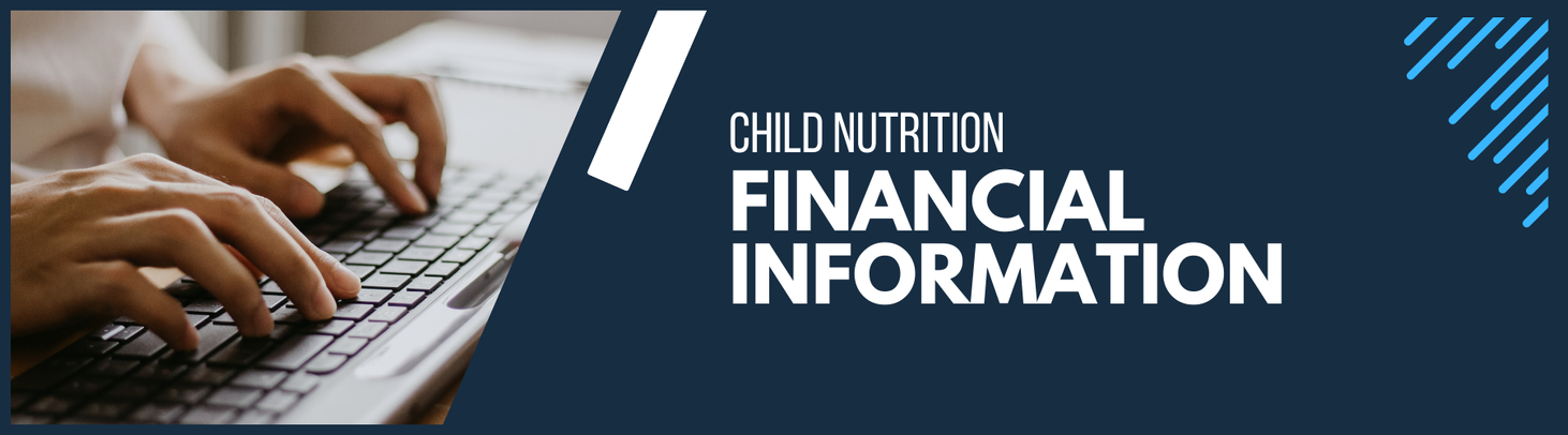 Child Nutrition Financial Information Website Banner