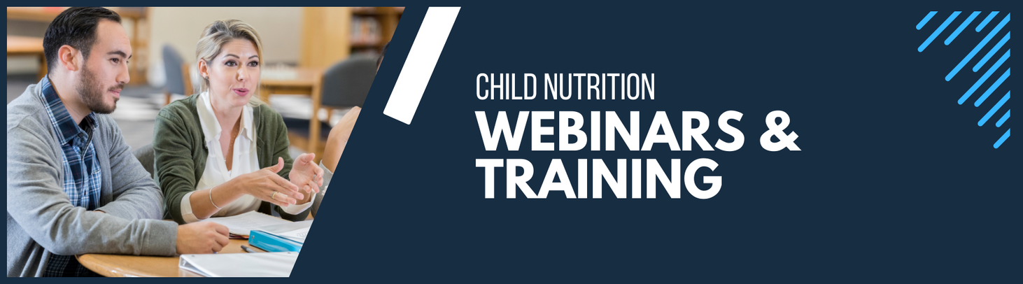 Child Nutrition Webinars Banner