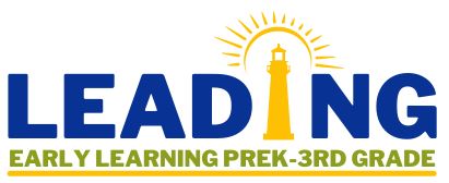 Leading Early Learning Pre-K - 3rd 