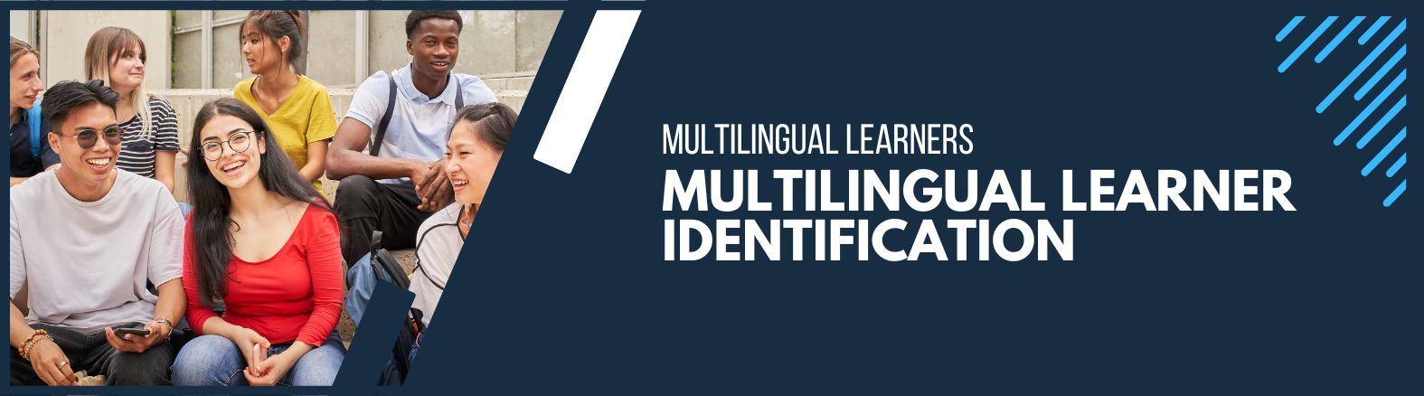 Multilingual Learners - Identification Website Banner