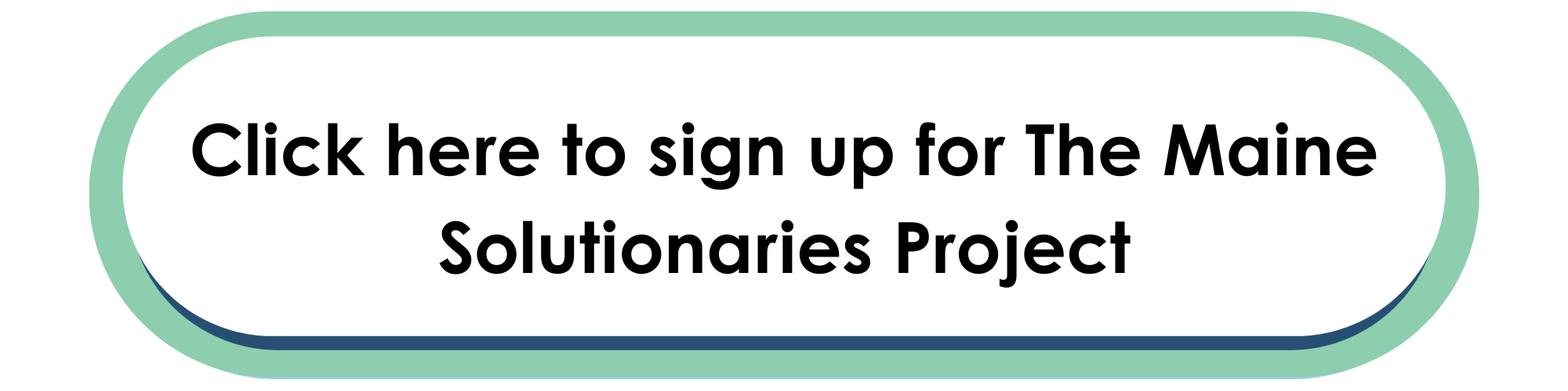 Click this button to register for the Maine Solutionaries Project