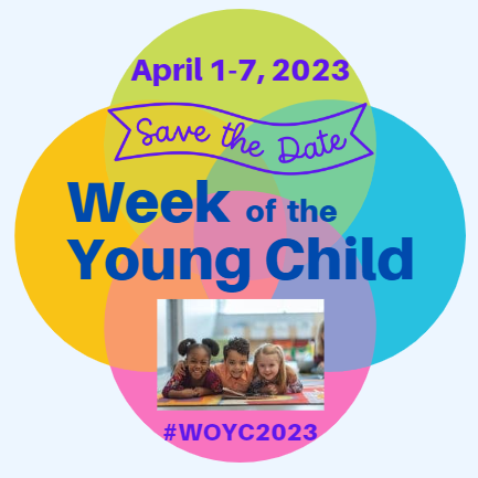 Week of Young Child April 1-7, 2023