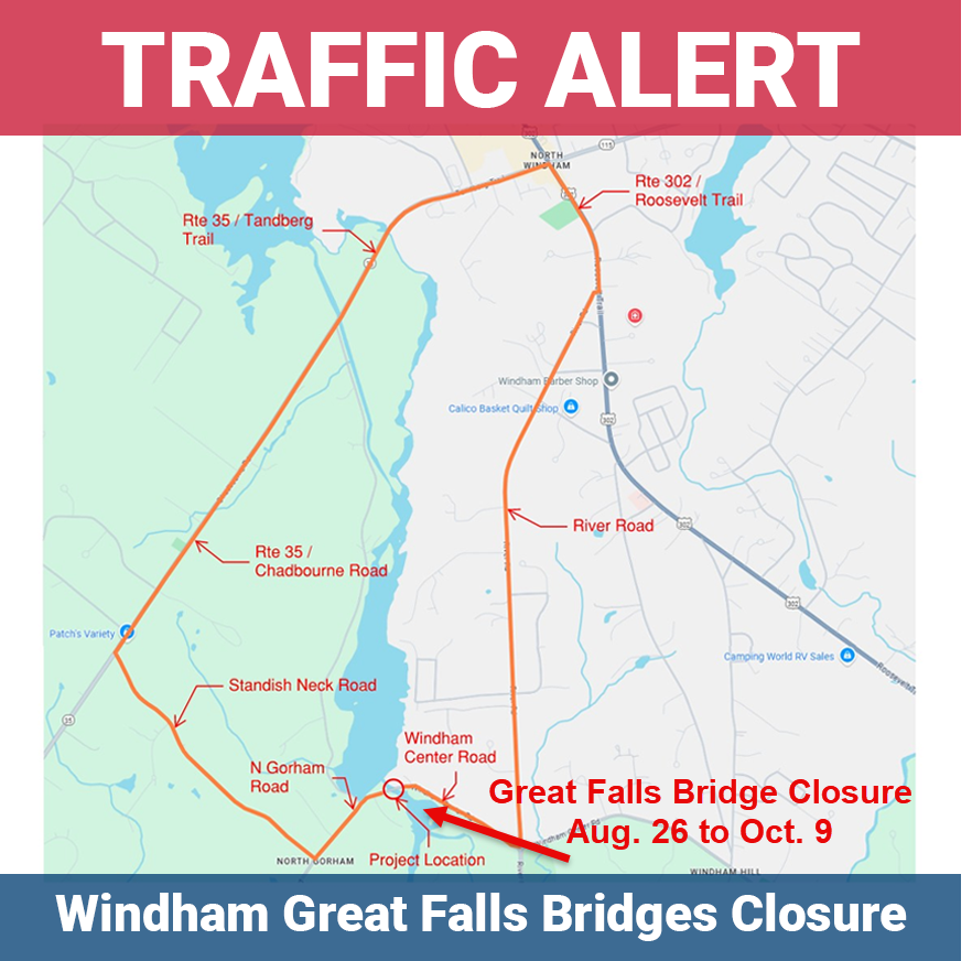 Traffic alert: Windham Great Falls Bridges Closure