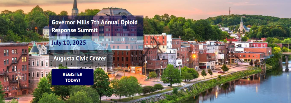 Opioid Summit 2025 Augusta, Maine July 10