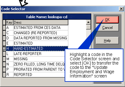 Update Employment and Wage Information Screen. When inputting data from this screen the default indicator is W.