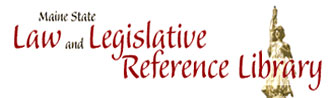 Maine State Law and Legislative Reference Library