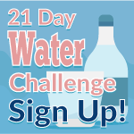 Sign Up for the 21 day water challenge