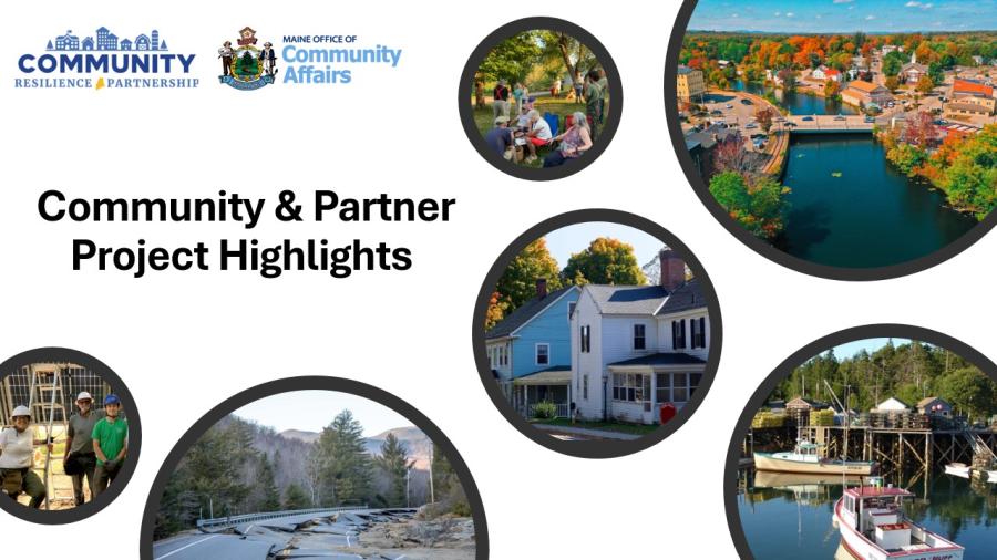 A slide with photos of Maine landscapes that reads " Community & Partner Project Highlights."