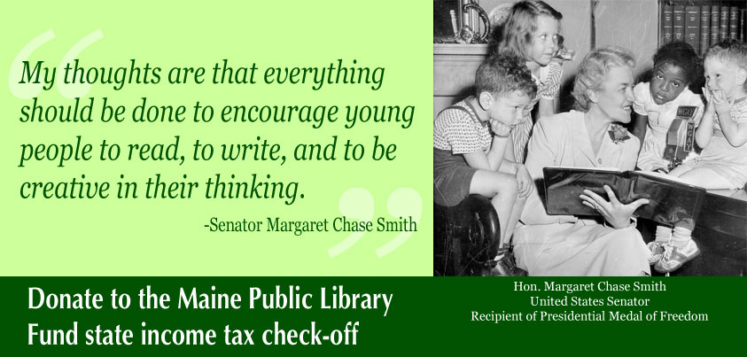 Join Henry Wadsworth Longfellow in supporting Maine Public Libraries, please give to the Maine Public Library Fund when you file your state income taxes