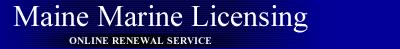 Maine Marine Licensing Online Renewal Service