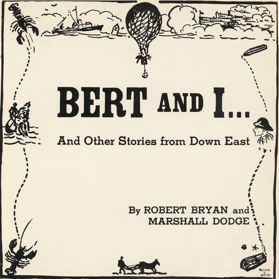 Book cover for Bert and I... And Other Stories from Down East by Robert Bryan and Marshall Dodge, featuring black ink illustrations on cream paper.